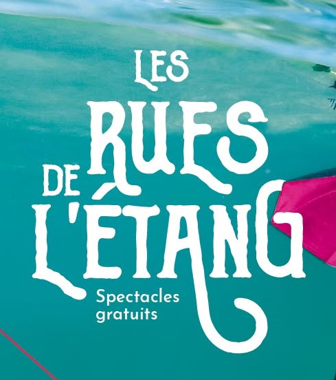 Affiche festival Les rues de l'étang